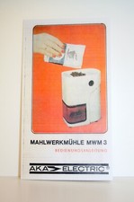 Mahlwerkmühle MWM 3, AKA Electric, Bedienungsanleitung, 1980'er, in Farbe, TOP  