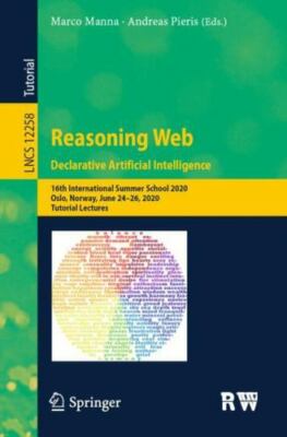 Reasoning Web. Declarative Artificial Intelligence : 16th International Summe...