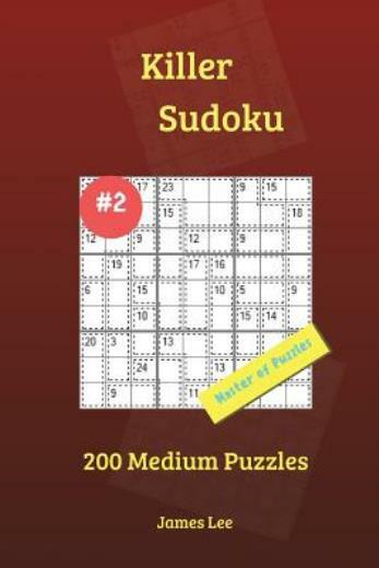 killer sudoku ser killer sudoku puzzles 200 medium 9x9 vol 2 by