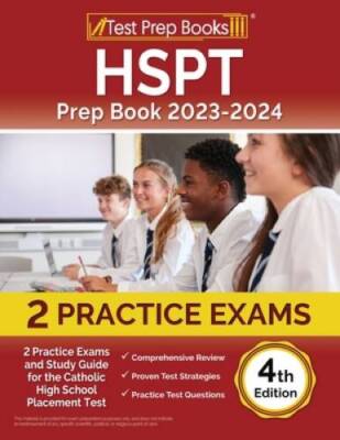HSPT Prep Book 2023-2024: 2 Practice Exams and Study Guide for the Cathol - GOOD