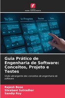 Guia PráTico De Engenharia De Software: Conceitos, Projeto E Testes Bose (U. A.)