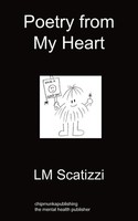 Lm Scatizzi | Poetry From My Heart | Taschenbuch | Englisch (2010)