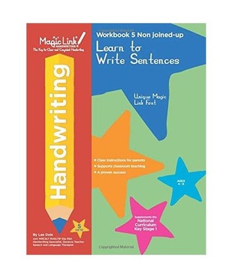Learn to Write Sentences - Non joined-up [Workbook 5]: Unique Magic Link Font, D