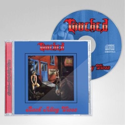 TOUCHED - Back Alley Vices (LIM.500 JEWEL CASE CD*NWOBHM CLASSIC)