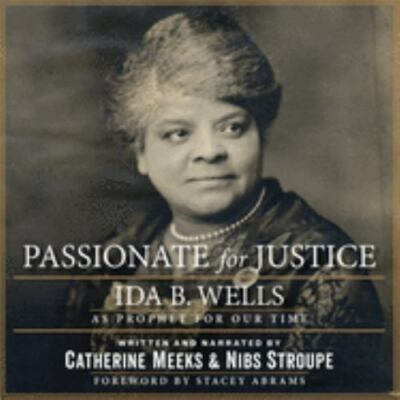 Passionate for Justice : Ida B. Wells As Prophet for Our Time, Paperback by M...