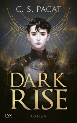 Dark Rise Pacat, C.S. und Anika Klüver: 1527877-2