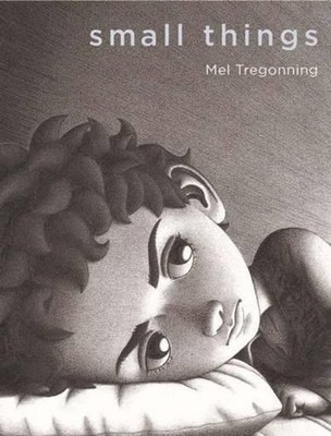 Small Things by Mel Tregonning Hardcover Book