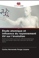 Carlos Hernando Parga Lozano | ÉTude Atomique Et Influence Du Rayonnement Uv...