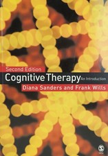 Cognitive Therapy: An Introduction (2nd Edition) Sanders & Wills, 2006 Paperback