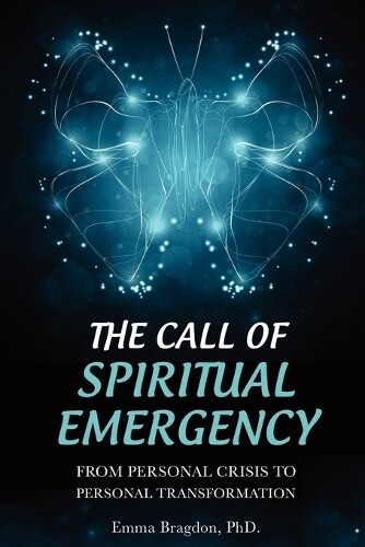 Thumbnail - Emma Bragdon The Call Of Spiritual Emergency (taschenbuch)