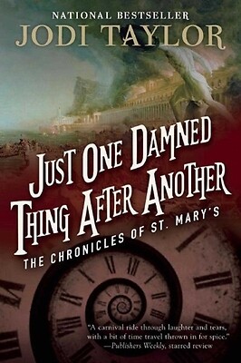 Just One Damned Thing After Another The Jodi Taylor Paperback