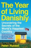 The Year Of Living Danishly ~ Helen Russell ~ 9781785780233