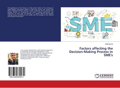 Factors affecting the Decision-Making Process in SME's Effie Bochti