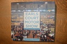 Earls Court Motor Show, An Illustrated History by Russell Hayes, Hardback, 2016