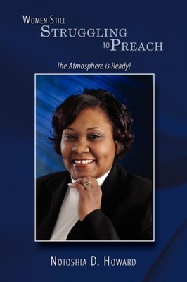 Howard - Women Still Struggling to Preach   The Atmosphere is Ready! - - X555z