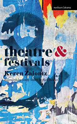 Theatre and Festivals (Theatre And) - Paperback / softback NEW Zaiontz, Keren 14