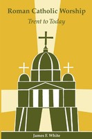 James F. White | Roman Catholic Worship | Taschenbuch | Englisch (2003)