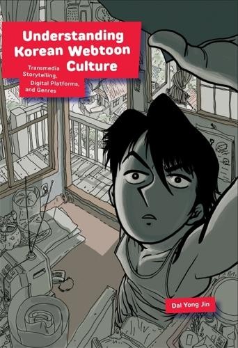 Understanding Korean Webtoon Culture by Dal Yong Jin - 9780674291324