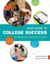 Your Guide to College Success: Strategies for Achieving Your Goals (Textbook-spe
