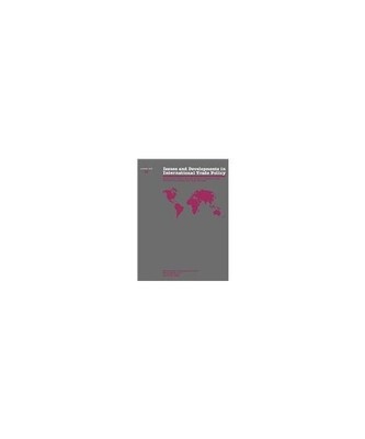 Issues and Developments in International Trade Policy 