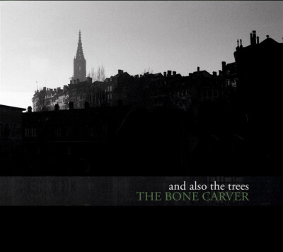 AND ALSO THE TREES The Bone Carver - CD - Digipak (2022)