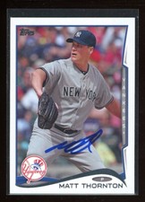 2014 Topps MATT THORNTON Signed Card autograph auto YANKEES WHITE SOX RED SOX