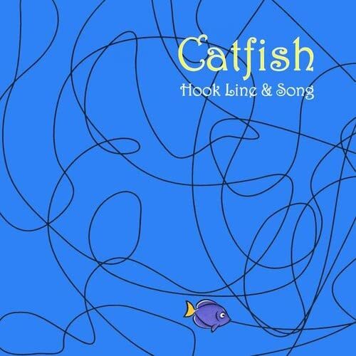 Catfish Hook Line & Song (CD)