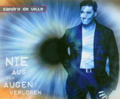 Sandro De Ville Nie aus den Augen verloren (2004)  [Maxi-CD]