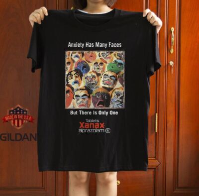 Xanax - Anxiety Has Many Faces Black Unisex T-Shirt Size S-5XL | eBay