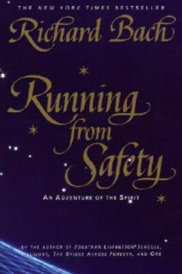 Running from Safety: An Adventure of the Spirit - Paperback - GOOD