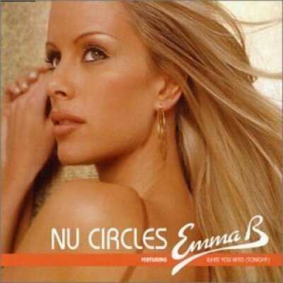 Nu Circles What you need (tonight, 2002, feat. Emma B)  [Maxi-CD]
