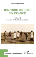 Jean-Yves Guillain | Histoire du Golf En France | Taschenbuch | FranzöSisch