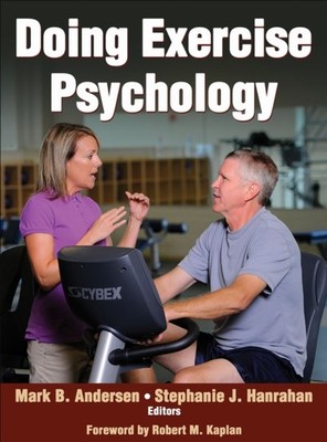 Doing Exercise Psychology by Mark B. Andersen HARDBACK 9781450431842