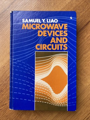 Microwave Devices and Circuits by Samuel Y. Liao (1985, Hardcover)