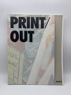 Print Out: 20 Years in Print | Cherix, Christophe | MoMA | 2012