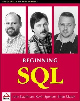 SQL-Programmierung beginnend (Programmierer zu Programmierer) - Kauffman, John
