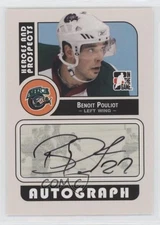 2008-09 ITG Heroes and Prospects Auto Benoit Pouliot #A-BP Auto 10gc