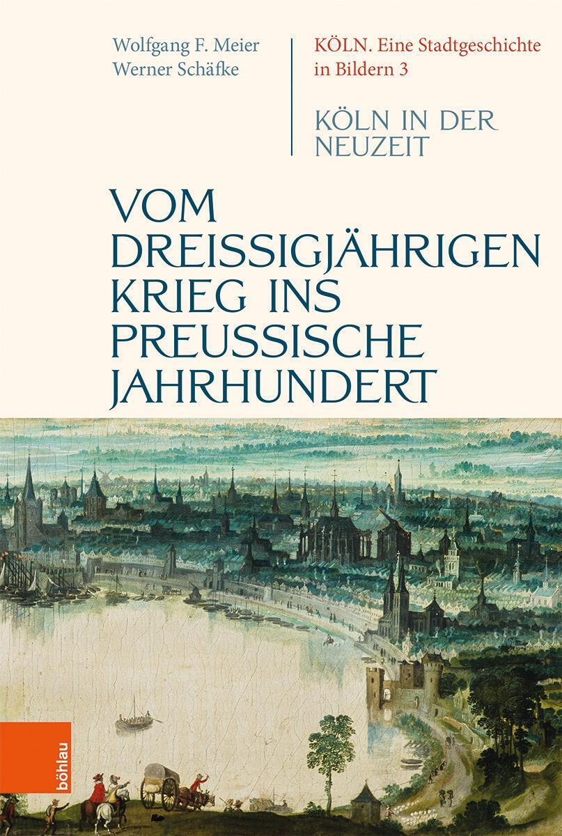 Thumbnail - Vom Dreißigjährigen Krieg Ins Preußische Jahrhundert | Köln In Der