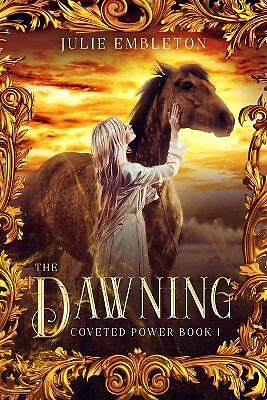 The Dawning By Julie Embleton - New Copy - 9781537470023