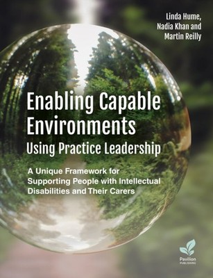 Enabling Capable Environments Using Practice Leadership by Linda Hume