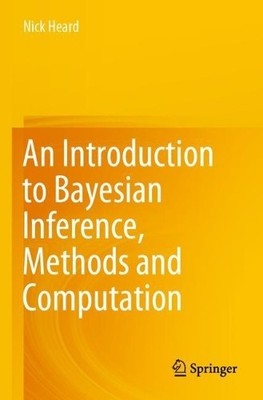 An Introduction to Bayesian Inference, Methods and Computation - 9783030828103