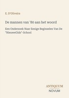 E. D'oliveira | De Mannen Van '80 Aan Het Woord | Taschenbuch | NiederläNdisch