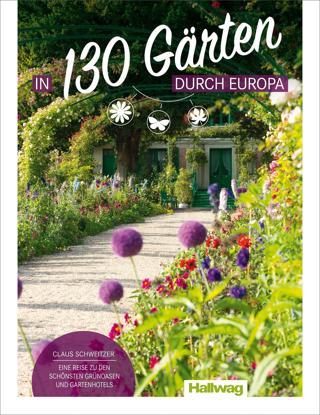 Thumbnail - In 130 Gärten Durch Europa Claus Schweitzer Claus Schweitzer