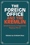 The Foreign Office and the Kremlin Ross Paperback Cambridge University Press