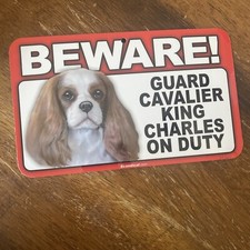 BEWARE GUARD CAVALIER KING CHARLES ON DUTY 5" X 8" HANGABLE PLASTIC SIGN NEW