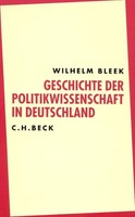 Wilhelm Bleek | Geschichte Der Politikwissenschaft In Deutschland | Taschenbuch