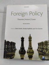 Foreign Policy: Theories, Actors, Cases by Steve Smith, Tim Dunne, Amelia...