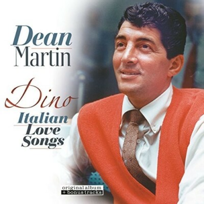 Dean Martin / Dino / Italian Love Songs by Dean Martin (Record, 2017)