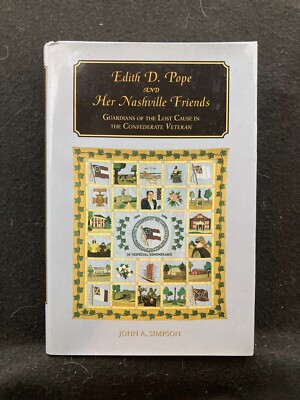 Edith D. Pope And Her Nashville Friends by John A. Simpson (Hardcover, 2003)