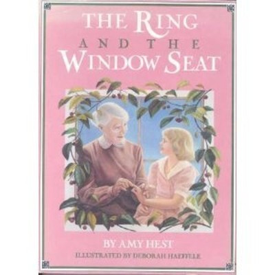 The Ring and the Window Seat Hardcover Amy Hest